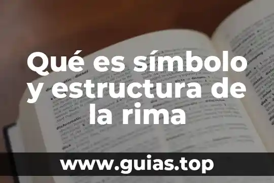 Que es rima segun autores 3 Qué es símbolo y estructura de la rima