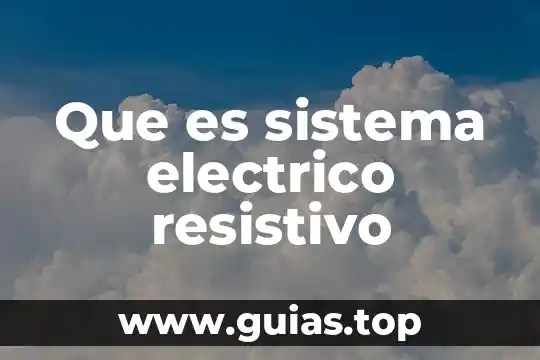 Que es rango en un circuito electrico 7 Que es sistema electrico resistivo