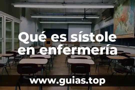 Qué es una clase concepto enfermeria 3 Qué es sístole en enfermería
