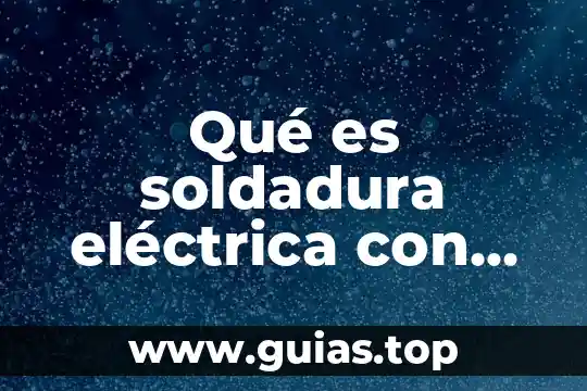 Que es termoestable en electrica 7 Qué es soldadura eléctrica con tierra baja y tierra alta