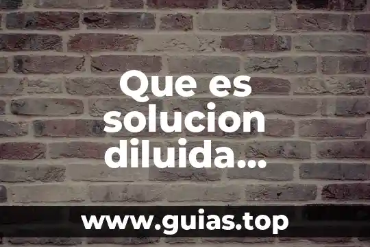 Que es argumento de problema solucion 3 Que es solucion diluida ejemplos