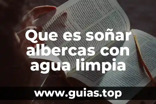 Qué es una tecnología limpia y de qué sirve 7 Que es soñar albercas con agua limpia