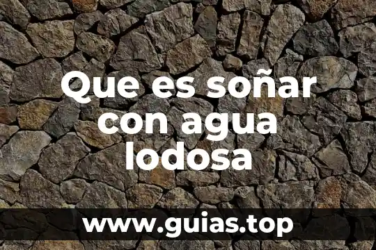 Que es soñar con gusanos en el cuerpo 3 Que es soñar con agua lodosa