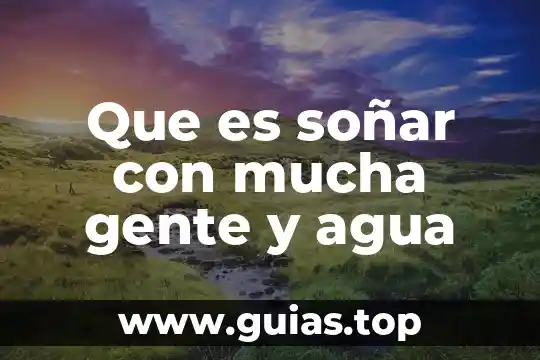Que es el tamer en la factura del agua 8 Que es soñar con mucha gente y agua