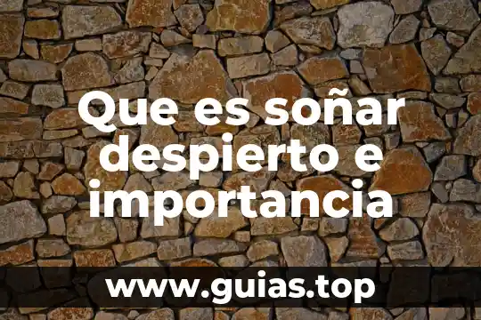 Que es un manglar y su importancia 4 Que es soñar despierto e importancia
