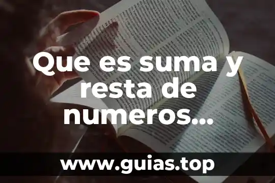 Que es la adicion de numeros decimales 3 Que es suma y resta de numeros decimales