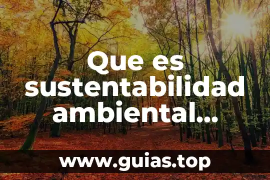 Según la psicología que es laceración 7 Que es sustentabilidad ambiental segun la unesco