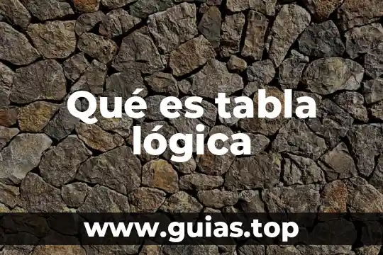 Que es tabla estacado 3 Qué es tabla lógica