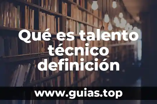 Que es cae en el lenguaje tecnico de otorrinos 3 Qué es talento técnico definición