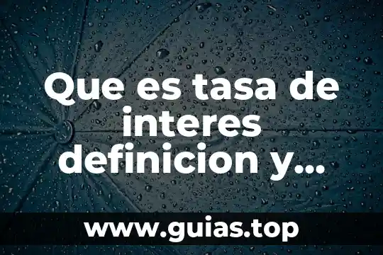 Que es la corresponsabilidad en asuntos de interes publico 3 Que es tasa de interes definicion y como se calcula