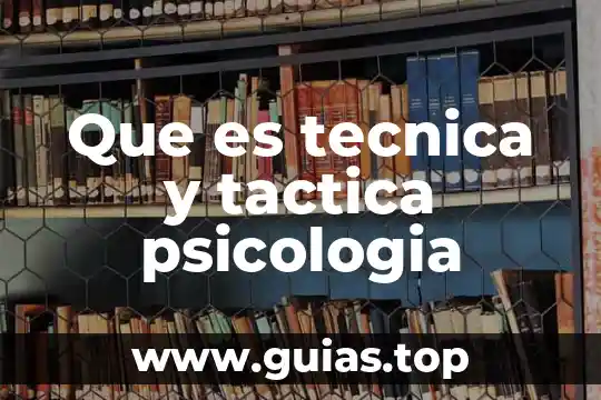 Que es una reaccion y tecnica 6 Que es tecnica y tactica psicologia