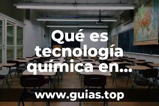 Que es ser naca en mexico 8 Qué es tecnología química en México