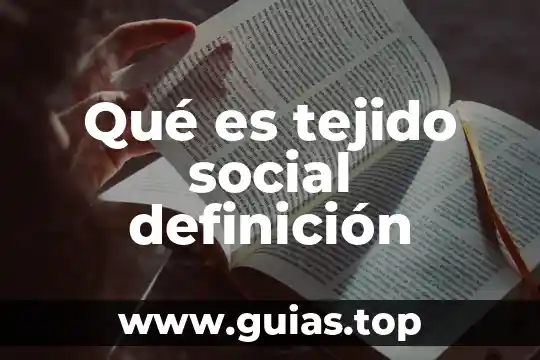 Qué es astuto definición 6 Qué es tejido social definición