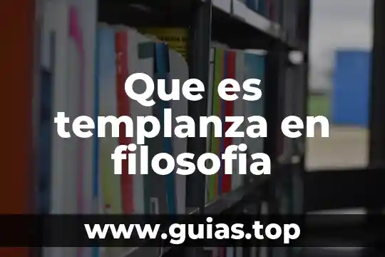 Qué es la filosofía biológica 3 Que es templanza en filosofia