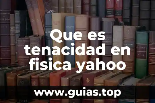 Que es una idea abstracta yahoo 8 Que es tenacidad en fisica yahoo