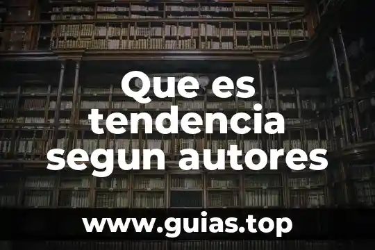 Concepto de que es edad segun autores 5 Que es tendencia segun autores