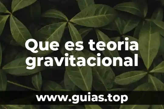 Qué es la teoría del juicio social 7 Que es teoria gravitacional