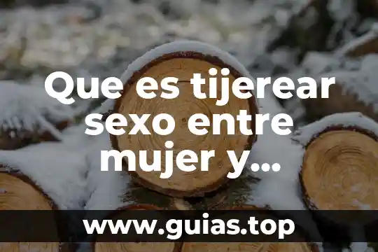 Saber que es infiel una mujer 8 Que es tijerear sexo entre mujer y hombre