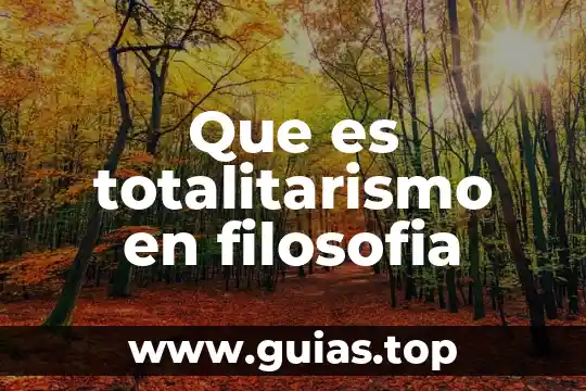 Que es la perspectiva subjetiva en filosofía 3 Que es totalitarismo en filosofia