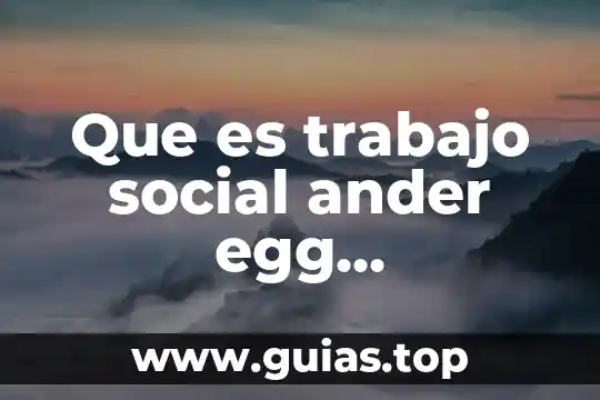 Egg que es en física de semiconductores 7 Que es trabajo social ander egg diccionario