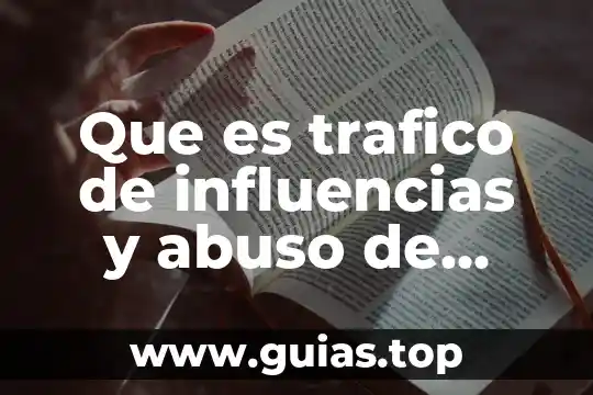 Que es el abuso de tecnologia 5 Que es trafico de influencias y abuso de informacion reservada