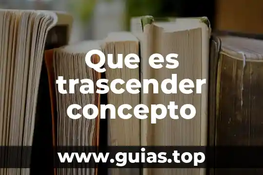 Que es infraganti concepto 4 Que es trascender concepto