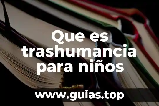 Que es el area para niños concepto 3 Que es trashumancia para niños