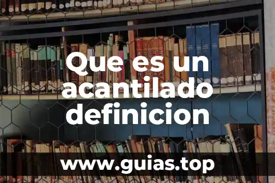 Qué es el desgaste tisular definición 6 Que es un acantilado definicion