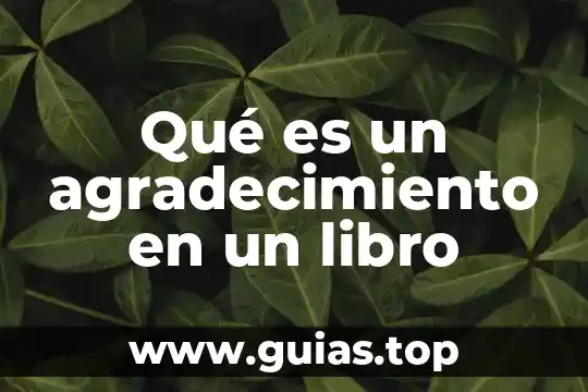Que es malformaciones generalidades 6 Qué es un agradecimiento en un libro