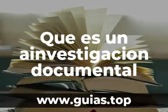 Qué es robótica documental 5 Que es un ainvestigacion documental