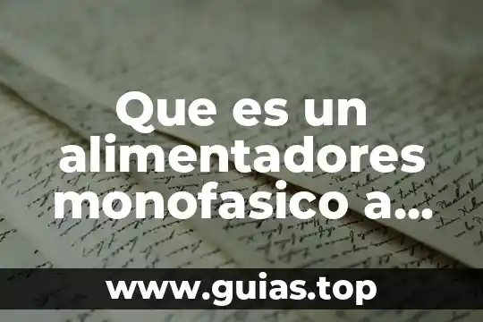 Que es un alimentadores monofasico a udos hilos