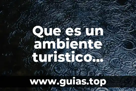 Que es internet definicion o concepto 6 Que es un ambiente turistico definicion