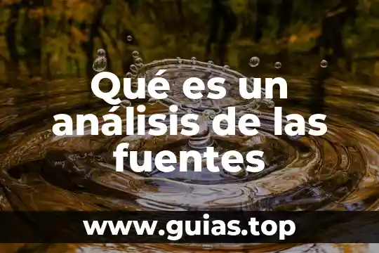 Qué es un análisis de las fuentes