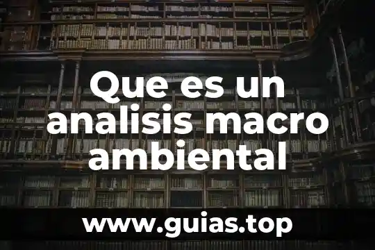 Qué es la unidad de análisis en una tesis 4 Que es un analisis macro ambiental
