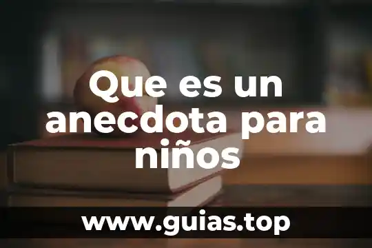 Qué es una erupción volcánica definición para niños 8 Que es un anecdota para niños