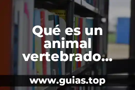 Que es autoria en sitios web 6 Qué es un animal vertebrado yahoo