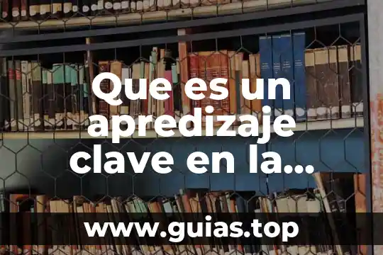 Que es la clave de sol en el pentagrama 8 Que es un apredizaje clave en la educacion