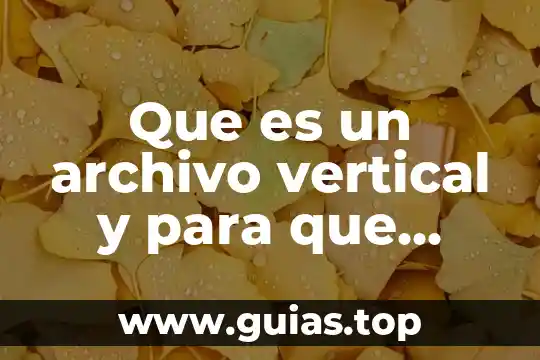 Qué es la cibernética y para qué sirve 5 Que es un archivo vertical y para que sirve