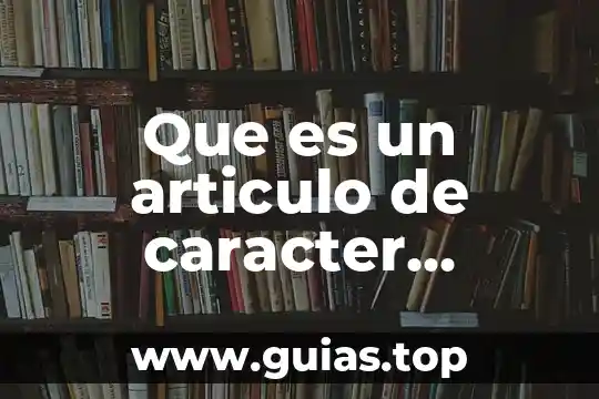 Que es ser caracter fuerte 7 Que es un articulo de caracter cientifico