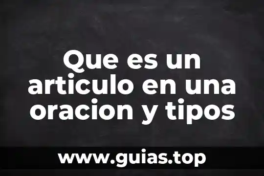 Que es un disparador en sql y tipos de 5 Que es un articulo en una oracion y tipos