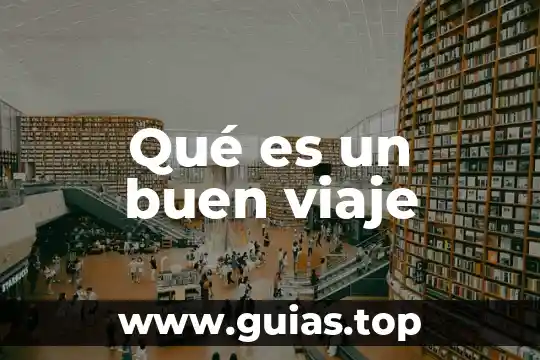 Que es un buen producto 5 Qué es un buen viaje