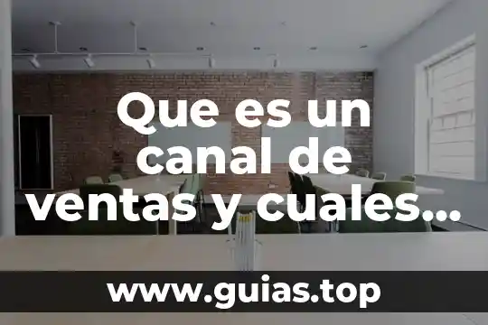 Que es la memoria cuales son sus tipos 3 Que es un canal de ventas y cuales existen