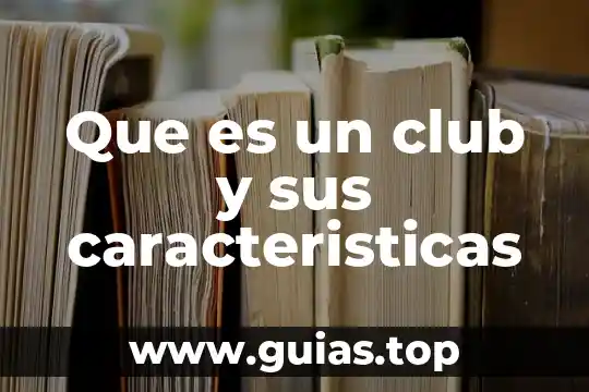 Simbolismo que es y caracteristicas 5 Que es un club y sus caracteristicas