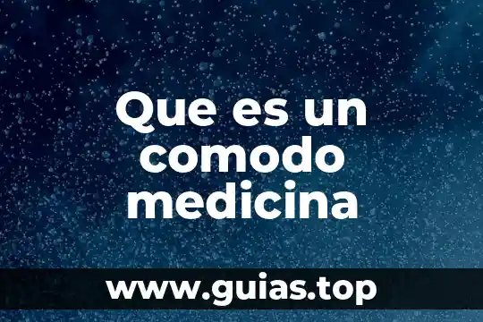 Que es un comodo medicina