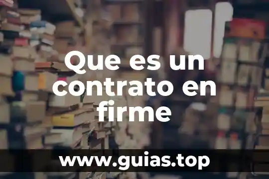 Que es un contrato de credito de habilitacion o avio 5 Que es un contrato en firme