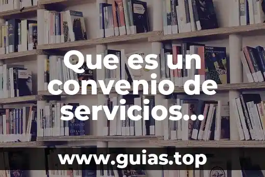 Que es un convenio de colaboración unam 7 Que es un convenio de servicios profesionales