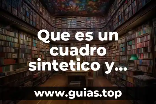 Que es be cuadro 4 Que es un cuadro sintetico y como se elabora