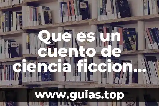 Yuli Kagarlitski que es ciencia ficción 8 Que es un cuento de ciencia ficcion definicion