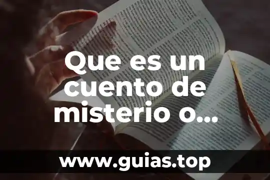 Que es el cuento y sus tipos 8 Que es un cuento de misterio o terror