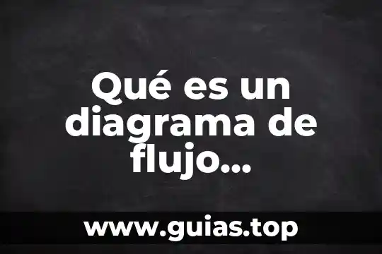 Diagrama de rad que es 3 Qué es un diagrama de flujo estructural